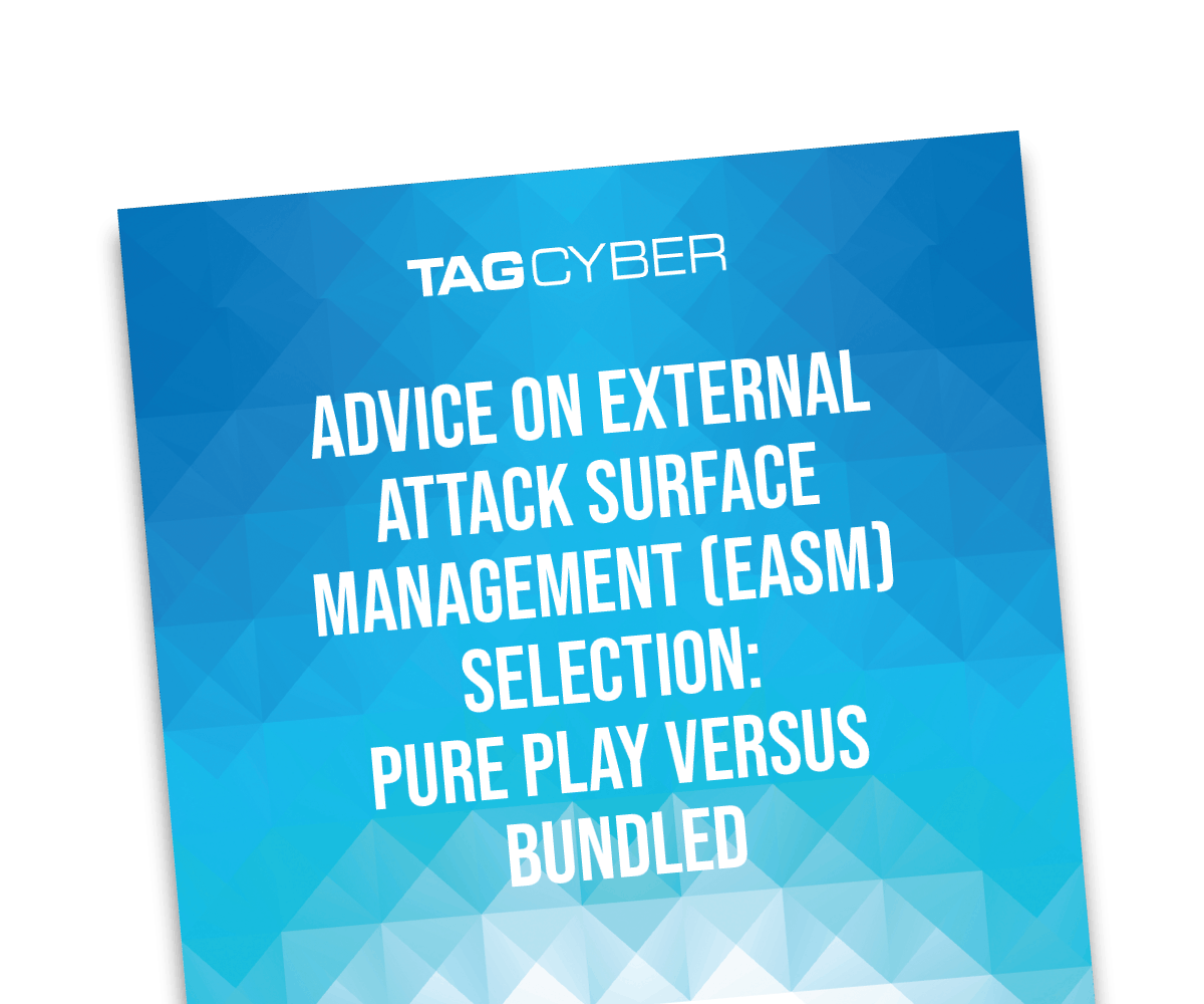 Analyst Report: TAG Cyber: Advice on EASM Selection